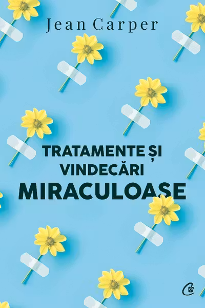 Tratatmente si vindecari miraculoase