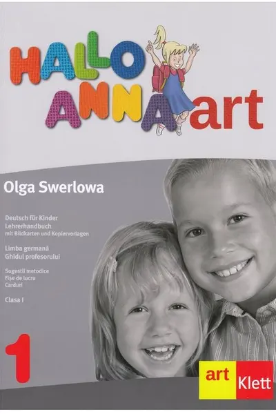 Hallo Anna - Limba germană - Clasa 1 - Ghidul profesorului + CD