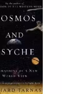 Cosmos and Psyche: Intimations of a New World View