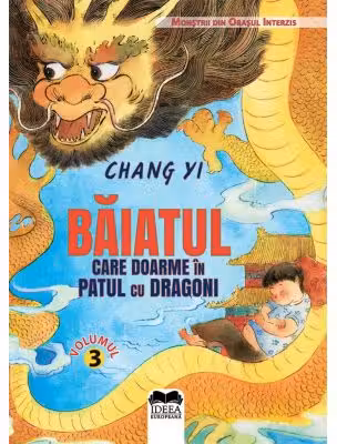 Baiatul care doarme in patul cu dragoni Volumul 3
