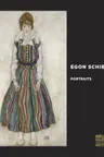 Egon Schiele: Portraits