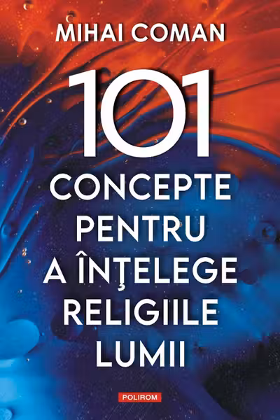 101 concepte pentru a intelege religiile lumii