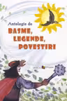 Antologie de basme, legende si povestiri