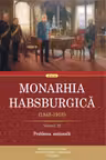 Monarhia Habsburgica (1848-1918) Vol.III