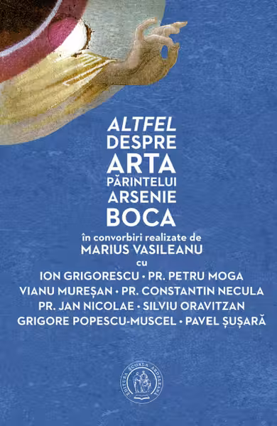 Altfel despre arta Părintelui Arsenie Boca