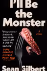 I'll Be the Monster