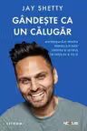 GANDESTE CA UN CALUGAR.