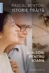 Istorie traita. Scrisori pentru Ioana