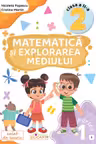 Matematica si explorarea mediului - Clasa 2 Partea 1 - Caiet (E)