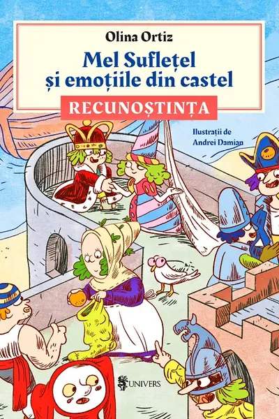 Mel Sufletel si emotiile din castel. Volumul 2: Recunostinta