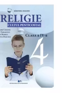 Religie. Cultul penticostal. Manual pentru clasa a IV-a