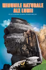 Minunile naturale ale lumii. Atlas ilustrat bilingv roman-englez