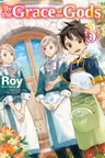 By the Grace of the Gods - Volume 3