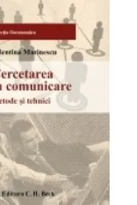Cercetarea în comunicare. Metode și tehnici