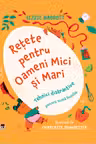 Retete pentru oameni mici si mari