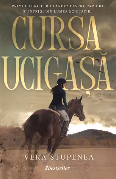 Cursa ucigașă. Primul thriller olandez despre pariuri și intrigi în lumea echitației