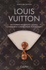 Louis Vuitton. История модного дома ставшего символом роскоши