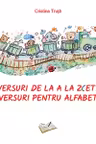 Versuri de la A la Z(ET). Versuri pentru alfabet
