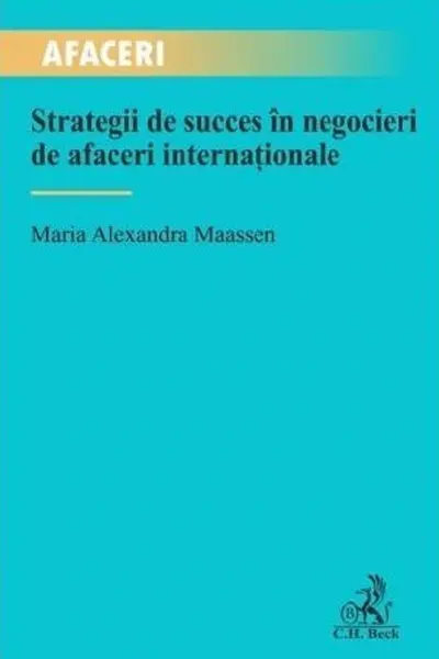 Strategii de succes in negocieri de afaceri internationale