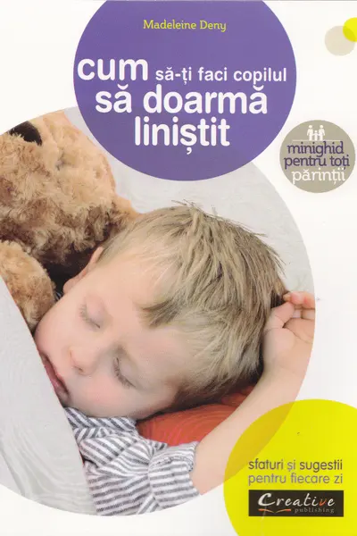 Cum să-ți faci copilul să doarmă liniștit