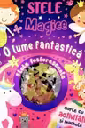 O lume fantastica - Stele magice