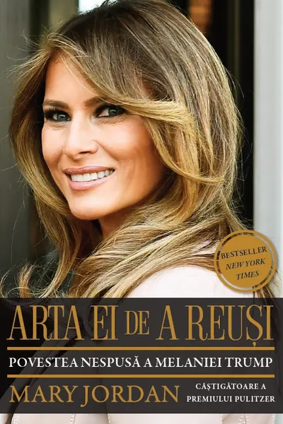Arta ei de a reusi. Povestea nespusa a Melaniei Trump