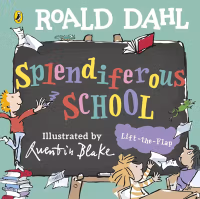 Roald Dahl: Splendiferous School