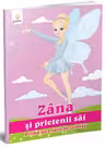 Prima mea carte de colorat - Zana si prietenii sai