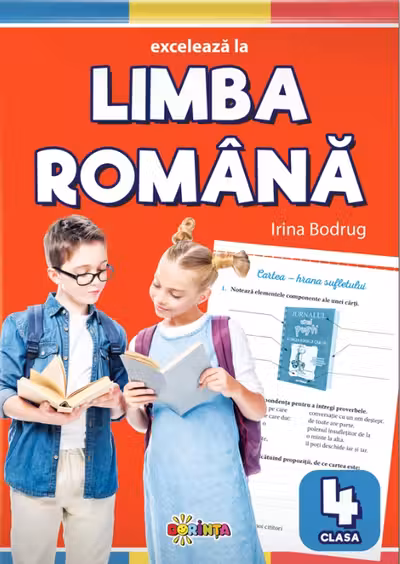 Exceleaza la limba romana - clasa a 4-a