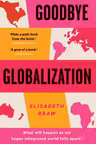 Goodbye Globalization