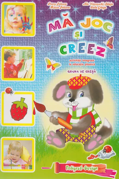 Ma joc si creez. 1-3 ani