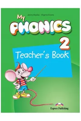 Curs de limba engleza My Phonics 2. Manualul profesorului cu cross-platform application - Jenny Dooley, Virginia Evans