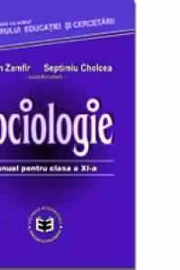 Sociologie. Manual pentru clasa a XI-a