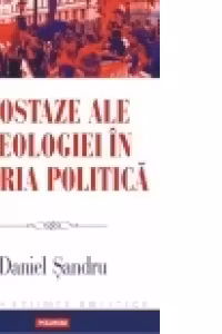 Ipostaze ale ideologiei in teoria politica