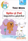 Spike si pod impotriva gastelor. Nivel 1 (7+ ani)