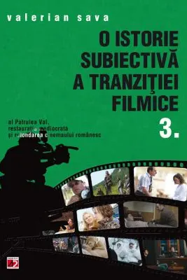 O istorie subiectiva a Tranzitit filmice 3