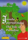 Insula Paradisului - The isle of Paradise