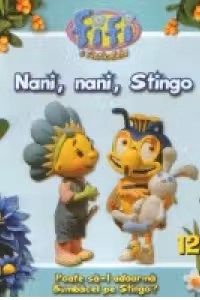 Fifi si Floricelele - Nani, nani, Stingo