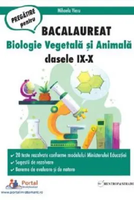 Bacalaureat. Biologie vegetala si animala clasele 9-10