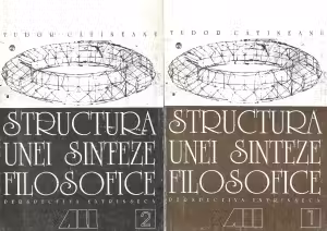 STRUCTURA UNEI SINTEZE FILOSOFICE - VOL. I: PERSPECTIVA INTRINSECA, VOL. II: PERSPECTIVA EXTRINSECA