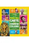 National Geographic kids. Prima mea carte despre oameni celebri