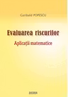 Evaluarea riscurilor. Aplicatii matematice