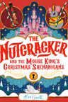 The Nutcracker and the Mouse King's Christmas Shenanigans
