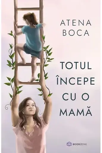 Totul incepe cu o mama