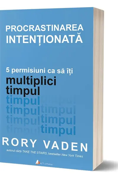 Procrastinarea intentionata