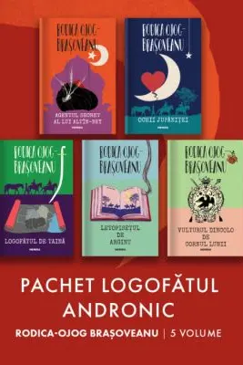 Pachet Logofatul Andronic Rodica-Ojog Brasoveanu 5 vol.