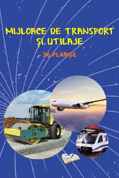 Planse: Mijloace de transport si utilaje