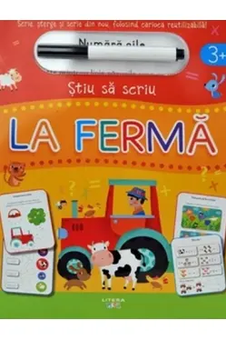 STIU SA SCRIU. LA FERMA. Scrie sterge si scrie din nou folosind carioca reutilizabila!