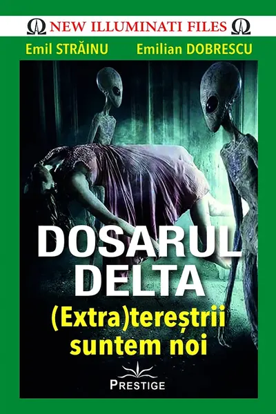 Dosarul Delta. (Extra)terestrii suntem noi