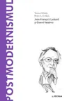 Descopera filosofia. POSTMODERNISMUL